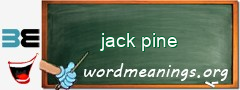 WordMeaning blackboard for jack pine